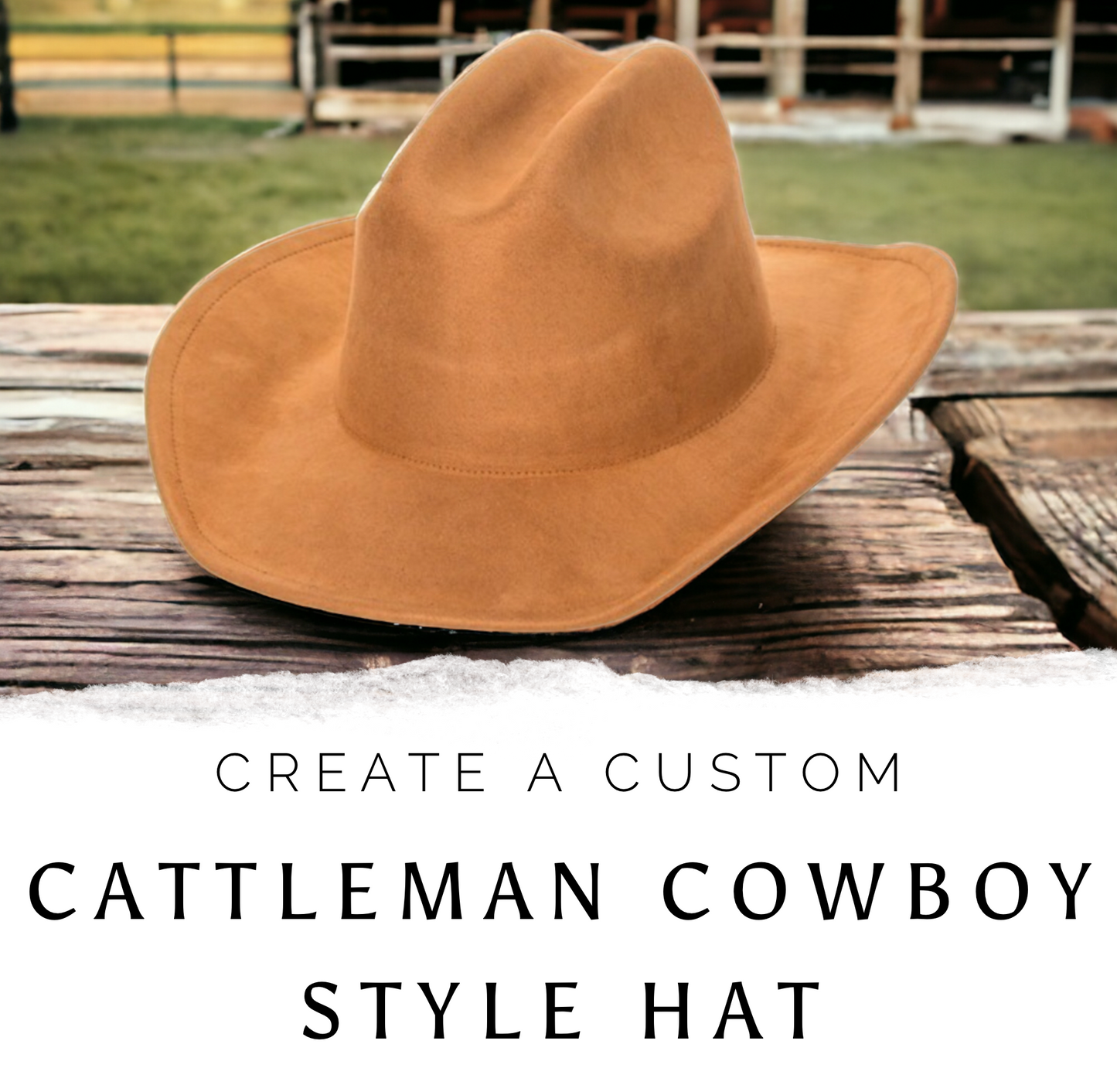 Create a Custom Burned - Cattleman Style Cowboy Hat