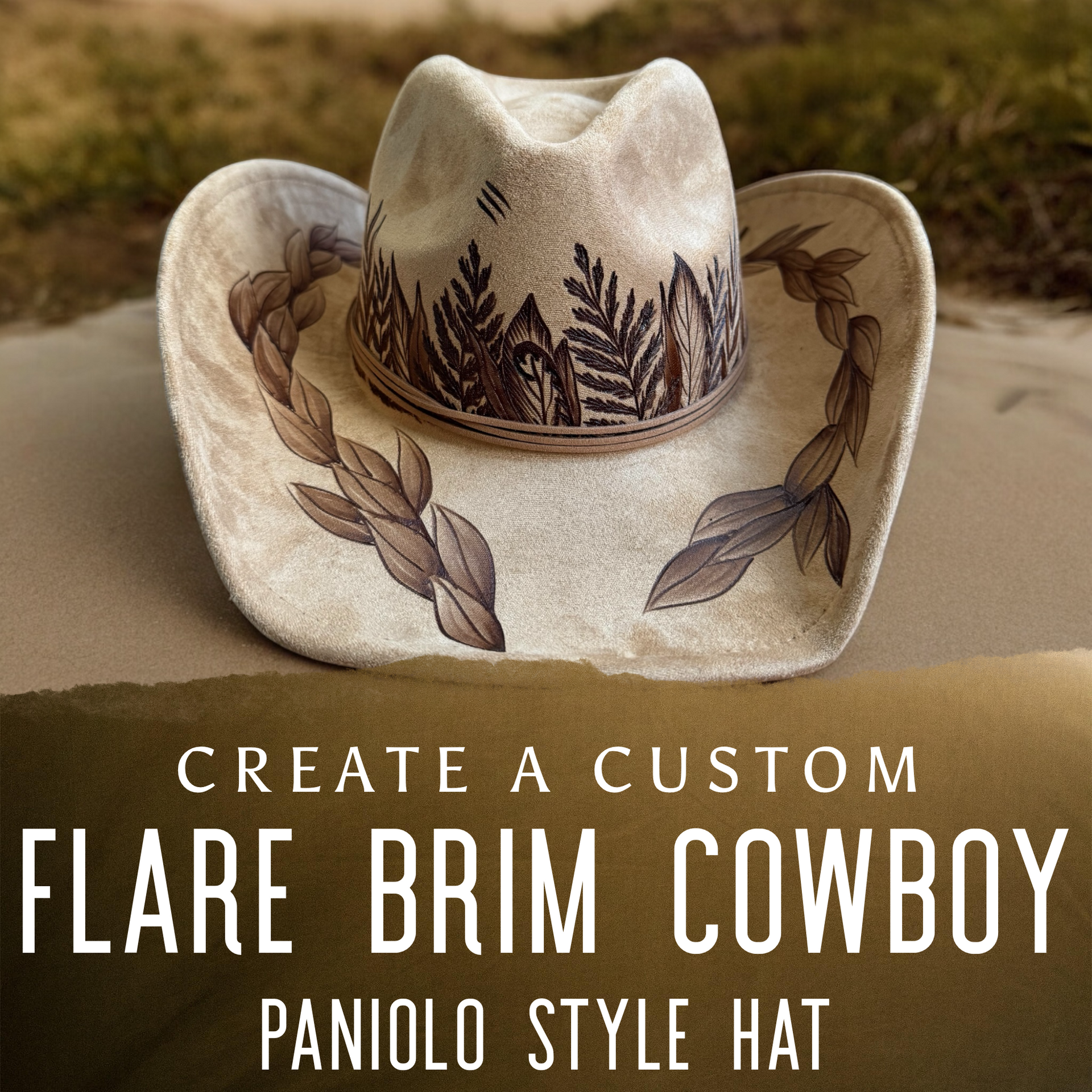 Create a Custom Burned Flare Cowboy style Hat Paniolo – Piper